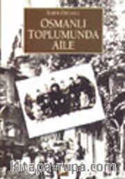 Osmanlı Toplumunda Aile