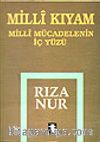 Milli Kıyam/ Milli Mücadelenin İç Yüzü
