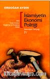 İslamiyetin Ekonomi Politiği / İslamiyet Gerçeği IV
