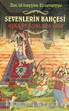 Sevenlerin Bahçesi/Aşka ve Aşıklara Dair