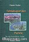 Tahtakuşlar'dan Paris'e&Bir Köy Enstitülünün Anıları