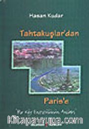 Tahtakuşlar'dan Paris'e<br />Bir Köy Enstitülünün Anıları