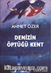 Denizin Öptüğü Yer<br />Ekspres Yazıları II