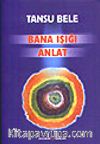 Bana Işığı Anlat