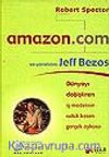 Amazon.com ve Yaratacısı Jeff Bezos&Dünyayı Değiştiren İş Modelinin Soluk Kesen Gerçek Öyküsü