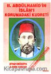 II. Abdülhamid'in İslam'ı Korumadaki Kudreti