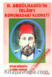 II. Abdülhamid'in İslam'ı Korumadaki Kudreti