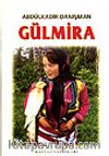 Gülmira Bir Subayın Aşkı