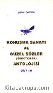 Konuşma Sanatı ve Güzel Sözler (Özdeyişler) Antolojisi 2 Cilt takım