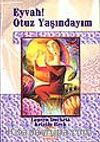 Eyvah! Otuz Yaşındayım