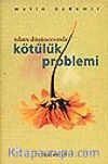 İslam Düşüncesinde Kötülük Problemi