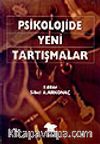 Psikolojide Yeni Tartışmalar