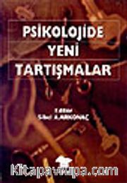 Psikolojide Yeni Tartışmalar
