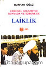 Laiklik/Tarihsel Gelişimiyle Dünyada ve Türkiye'de