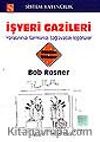İşyeri Gazileri/Yaralarınızı Sarmanızı Sağlayacak İçgörüler