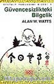 Güvencesizlikteki Bilgelik
