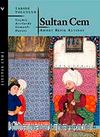 Sultan Cem/Geçmiş Asırlarda Osmanlı Hayatı