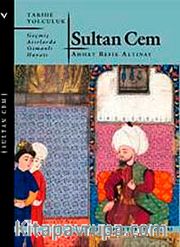 Sultan Cem/Geçmiş Asırlarda Osmanlı Hayatı