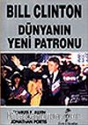 Bill Clinton Dünyanın Yeni Patronu