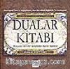 Dualar Kitabı/Dünyanın dört bir tarafından dualar hazinesi