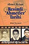 Resimli 'Ahmetler' Tarihi