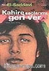 Kahire Saçlarımı Geri Ver