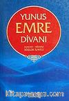 Yunus Emre Divanı/Hayatı-Divanı-Sözlük İlaveli