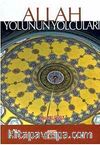 Allah Yolunun Yolcuları