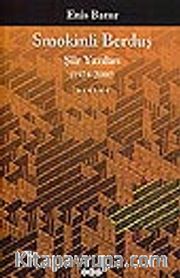 Smokinli Berduş / Şiir Yazıları /  (1974-2000)