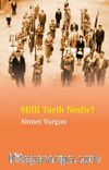 Milli Tarih Nedir?
