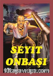 Seyit Onbaşı (Renkli Resimli)