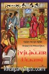 İyilikler Ülkesi (Renkli Resimli)