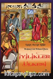 İyilikler Ülkesi (Renkli Resimli)