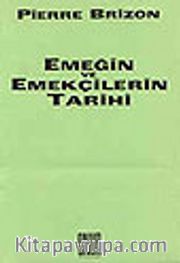 Emeğin ve Emekçilerin Tarihi