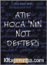 Atıf Hoca'nın Not Defteri