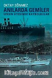 Anılarda Gemiler/Ufkun Ötesinde Kayboldular