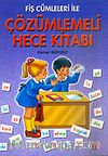 Çözümlemeli Hece Kitabı / Fiş Cümleleri İle