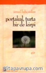 Portakal, Turta Bir De Kirpi