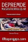 Depremde Mucizevi Kurtuluşlar