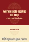 Ayni'nin Hadis Usulünü Ele Alışı