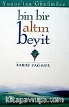 Bin Bir Altın Beyit / Yunus'tan Günümüze