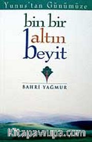 Bin Bir Altın Beyit / Yunus'tan Günümüze