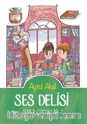Ses Delisi / Süper Çocuklar 2