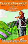 6. Sınıf -4- The Stories of Ömer Seyfettin