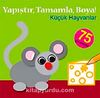 Küçük Hayvanlar / Yapıştır Tamamla Boya