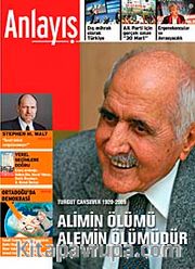 Anlayış/Mart 2008 / Aylık Siyaset, Ekonomi, Toplum Dergisi Alimin Ölümü Alemin Ölümüdür