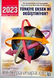 2023 Türkiye Eksen mi Değiştiriyor? Sayı:95 Mart 2009