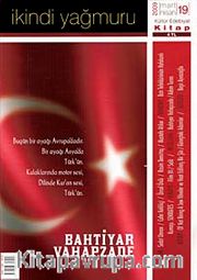 İkindi Yağmuru Kültür Edebiyat Mart-Nisan 2009