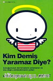 Kim Demiş Yaramaz Diye?