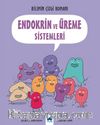 Bilimin Çizgi Romanı - Endokrin ve Üreme Sistemleri